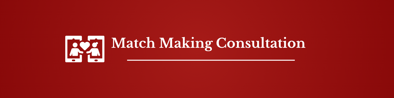 Match Making Consultation